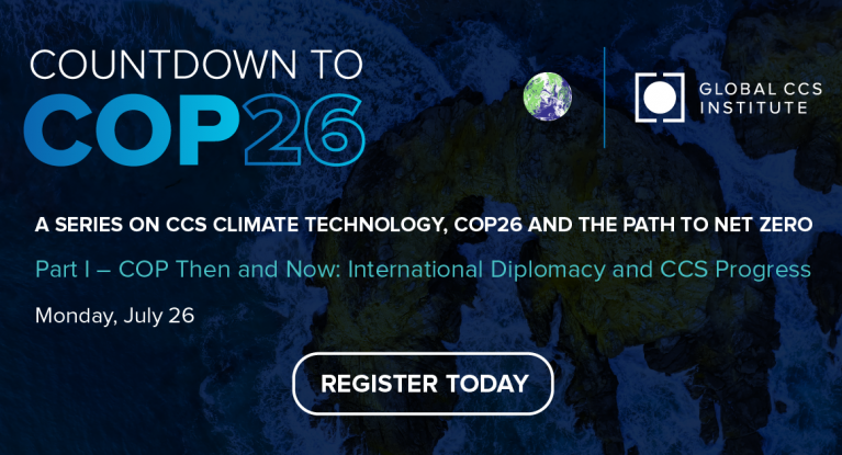 Countdown to COP: A Series on CCS Climate Technology, COP 26 and the Path to Net Zero